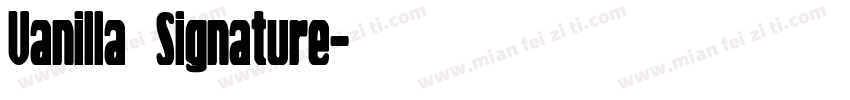 Vanilla Signature字体转换